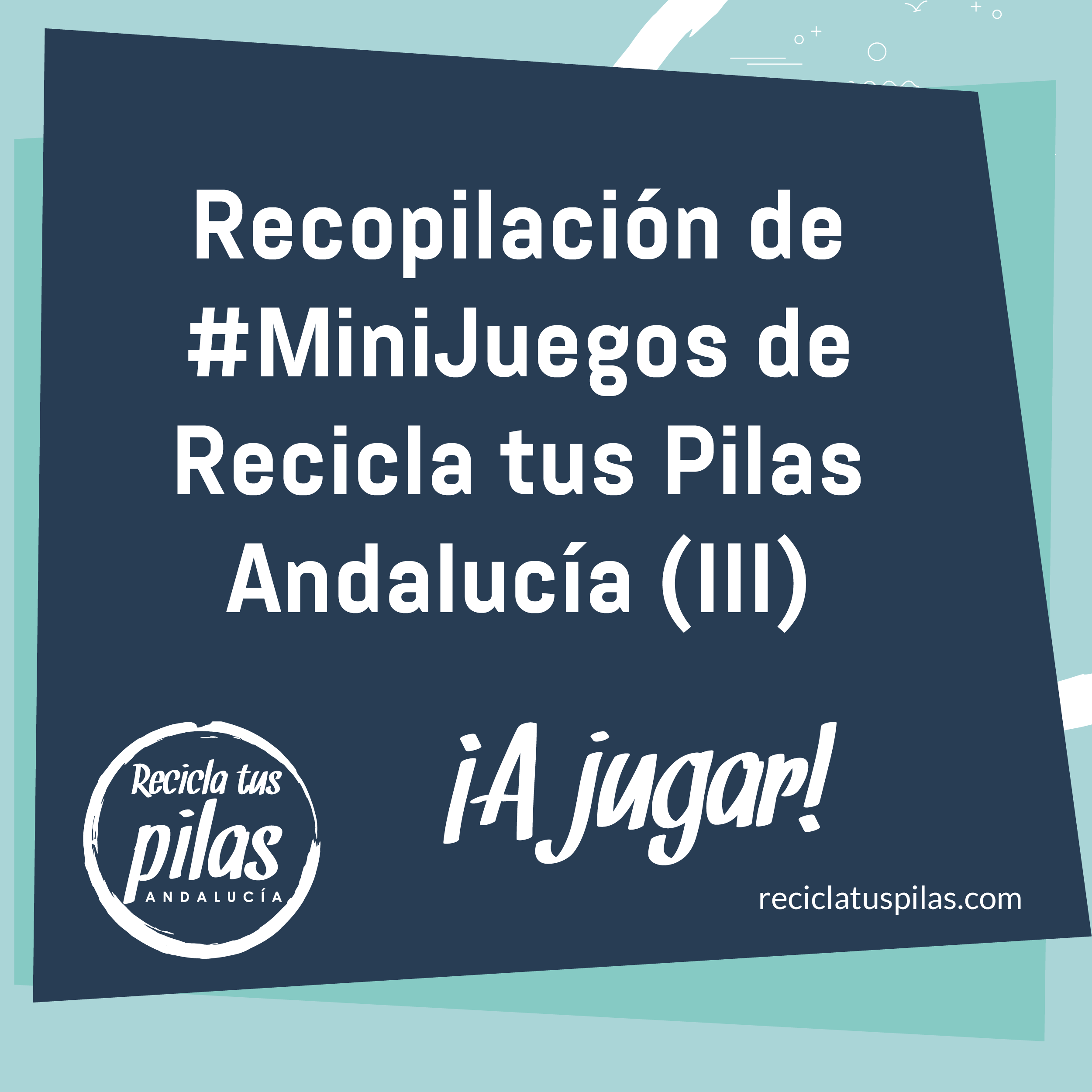 Recopilación de MiniJuegos de Recicla tus Pilas Andalucía